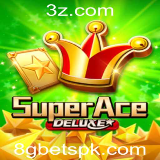 Descubra o Fascinante Mundo de SuperAceDeluxe com a Estratégia 8gbet